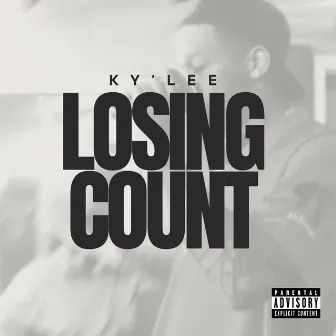 Losing Count by Ky'Lee