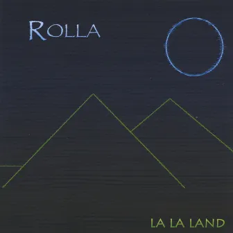 La La Land by Rolla