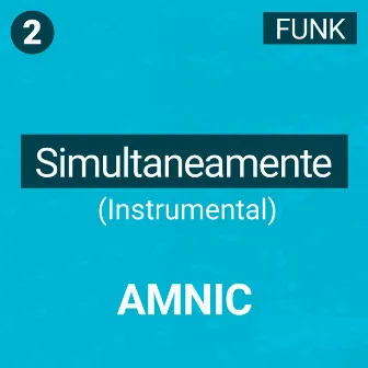 Simultaneamente by Amnic