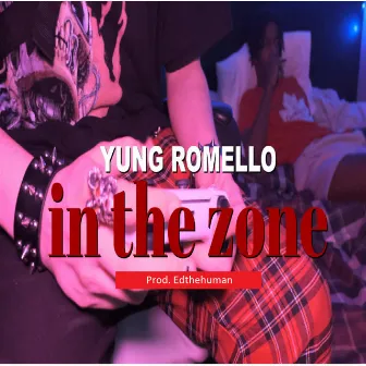 The Zone Pt.2 by Yung Romello