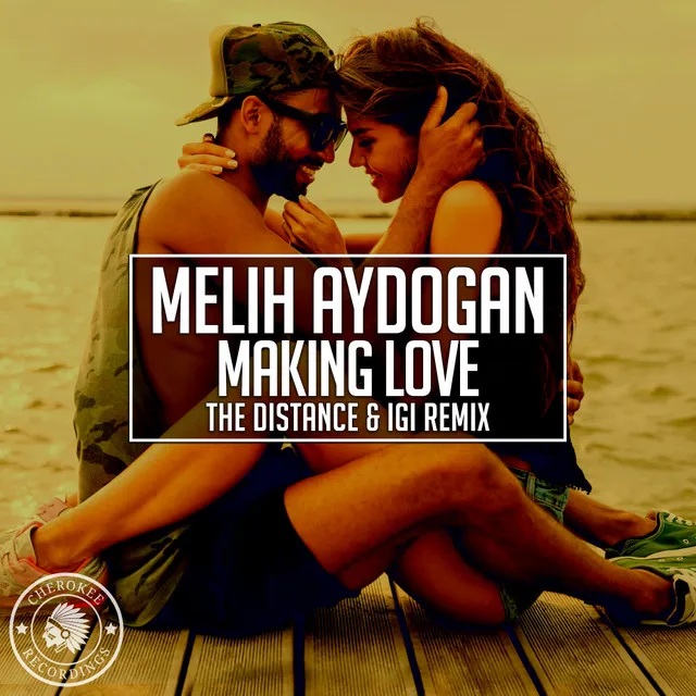 Making Love - The Distance & Igi Remix