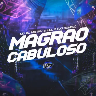 MAGRAO CABULOSO by Lill G