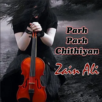 Parh Parh Chithiyan by Zain Ali