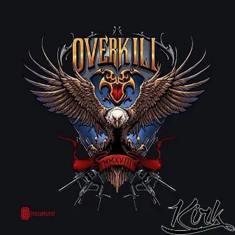 Overkill 2018 by Kirk