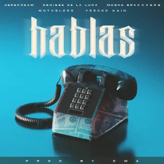 Hablas by Jerekream