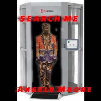 Search Me by Angelo Moore