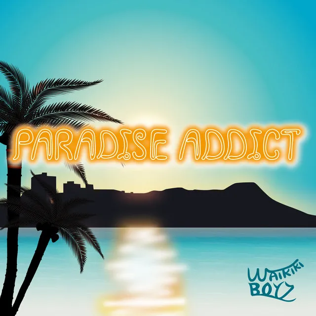 Paradise Addict (feat. Lil Buddha)