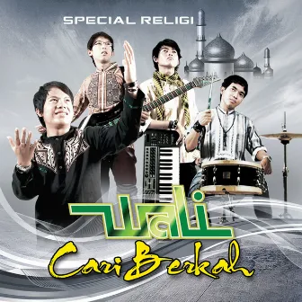 Special Religi Wali Cari Berkah by Wali