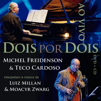 Dois por Dois ao Vivo by Luiz Millan