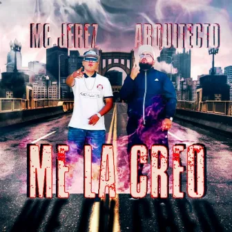 Me la Creo by Mc Jerez