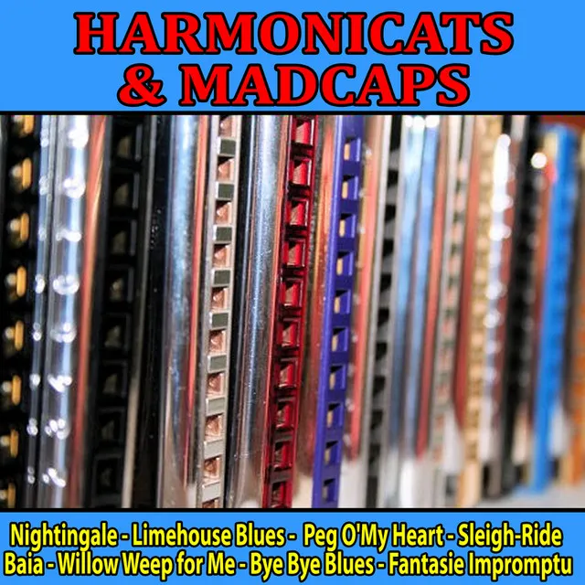 Harmonicats and Madcaps