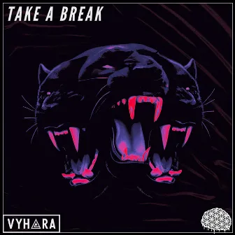 Take A Break by Vyhara