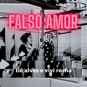 Falso Amor by Vivi Rocha