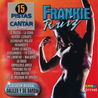 15 Pistas para Cantar Como - Originalmente Realizado por Frankie Ruíz by Galileo Y Su Banda