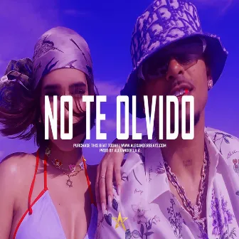 No Te Olvido by Alexander Beats