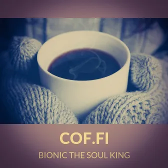 COF.FI by Bionic the Soul King