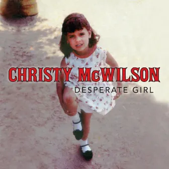 Desperate Girl by Christy McWilson