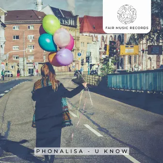 U Know by Phonalisa