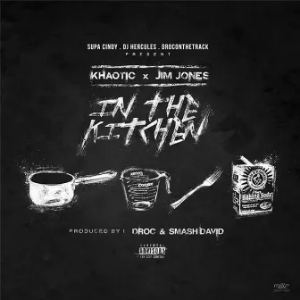 In the Kitchen (feat. Khaotic & Jim Jones) - Single by Supa Cindy