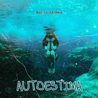 Autoestima by Bar Stcherbina