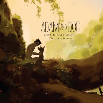 Adam and Dog (Original Score) by Joey Newman