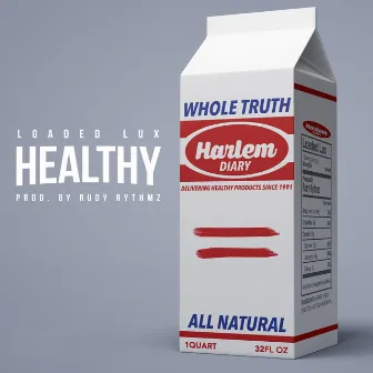 Healthy by Loaded Lux