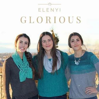 Glorious by Elenyi