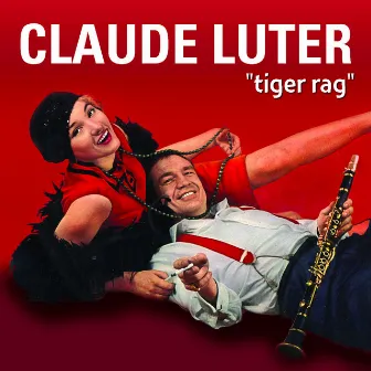 Tiger Rag by Claude Luter