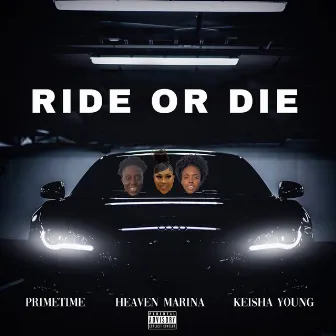 Ride or Die by Heaven Marina