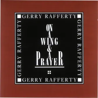 On A Wing & A Prayer by Gerry Rafferty