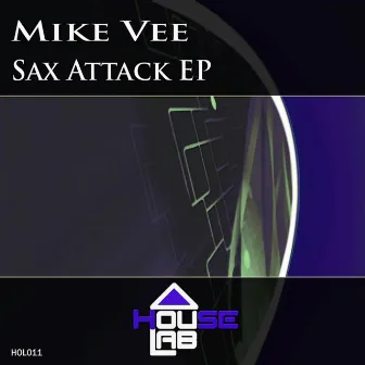 Sax Attack EP by Mike Vee