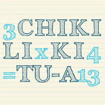 3x4=13 by Chiki Liki Tu-a