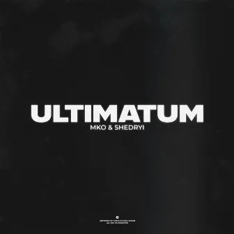 Ultimatum by Shedryi