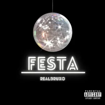 Festa by REALBRUXO