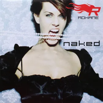 Naked by Roxane