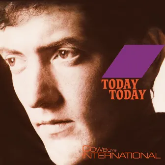 Today Today / Fixation by Cowboys International