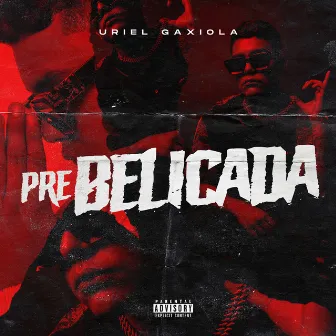 Pre-Belicada by Uriel Gaxiola