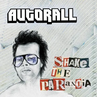 Shake The Paranoia by Autorall