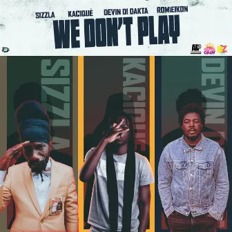 We Don't Play by Devin Di Dakta