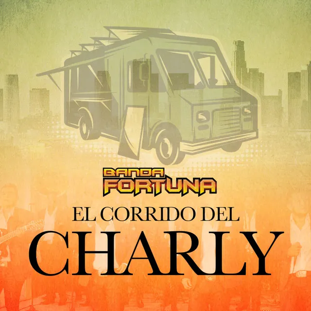 El Corrido Del Charly