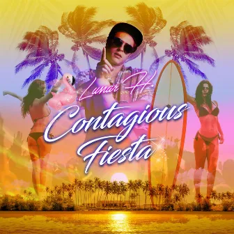 Contagious Fiesta by Lunar H.