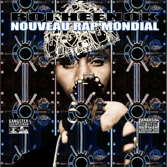 Nouveau Rap Mondial by Roi Heenok