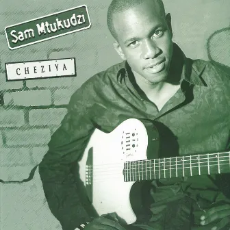 Cheziya by Sam Mtukudzi