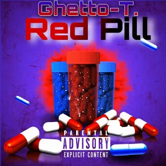 Red Pill by Ghetto-T.