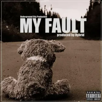 My Fault by Hybrid