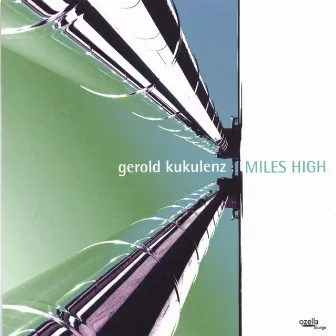 Miles High by Gerold Kukulenz