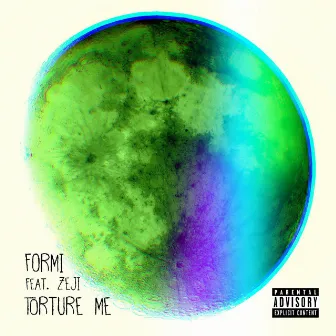 Torture Me by Formi