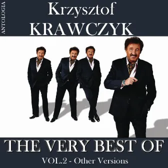 The Very Best Of, Vol. 2 - Other Versions (Krzysztof Krawczyk Antologia) by Krzysztof Krawczyk