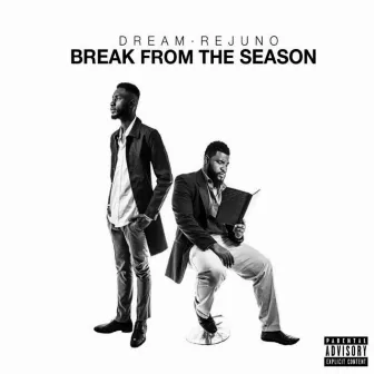 Break from the Season by Dre@m