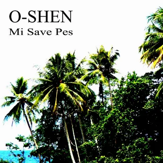 Mi Save Pes by O-Shen